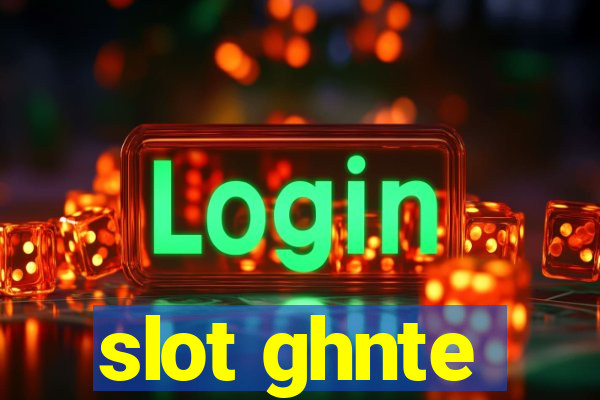 slot ghnte