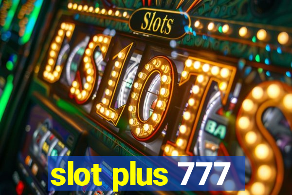 slot plus 777