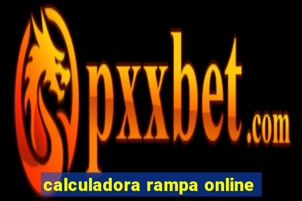 calculadora rampa online