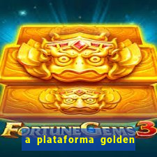 a plataforma golden slots paga mesmo