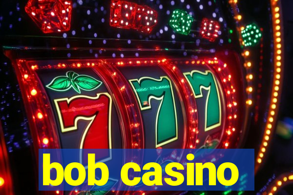 bob casino