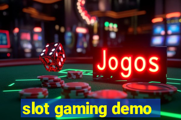 slot gaming demo