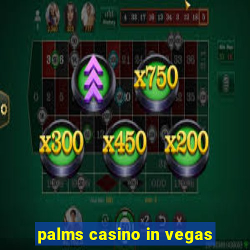 palms casino in vegas