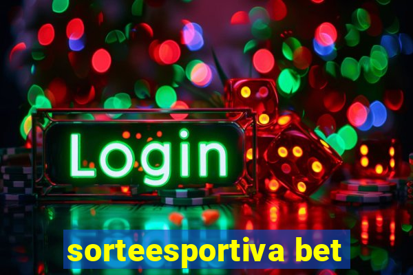 sorteesportiva bet