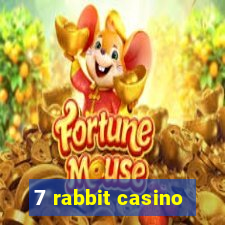 7 rabbit casino