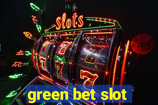 green bet slot