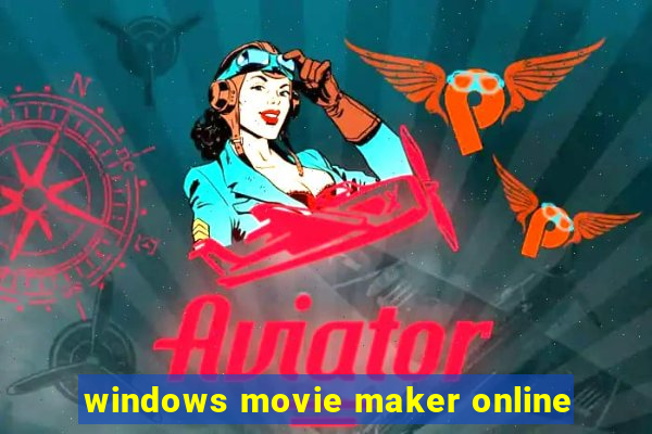 windows movie maker online