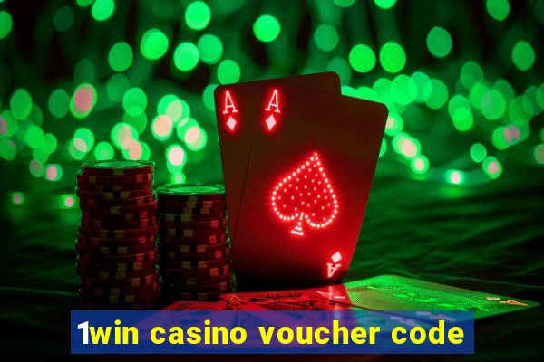 1win casino voucher code