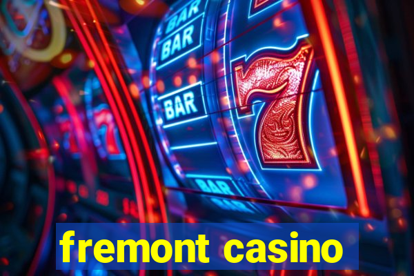 fremont casino