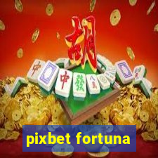 pixbet fortuna