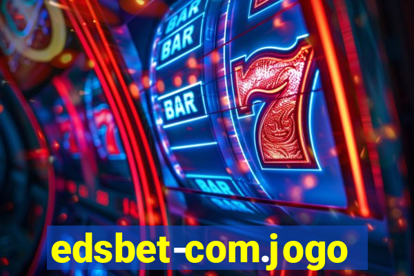 edsbet-com.jogosapp