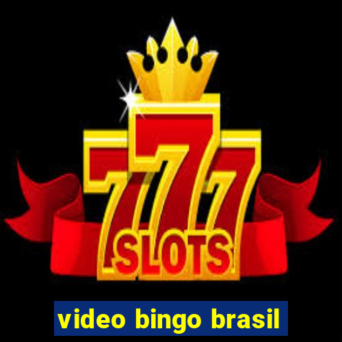 video bingo brasil