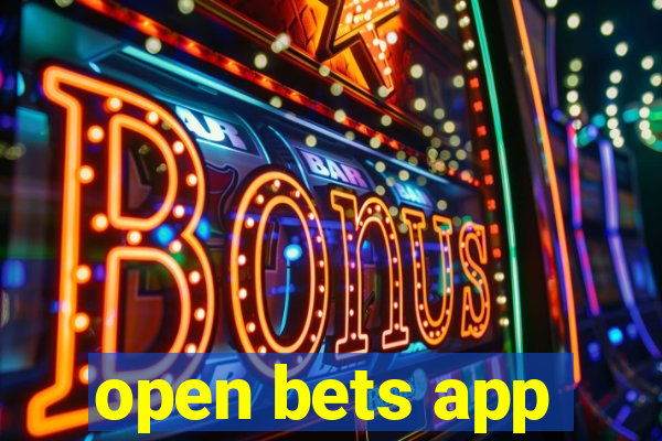 open bets app