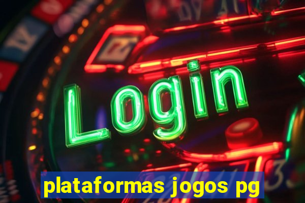 plataformas jogos pg