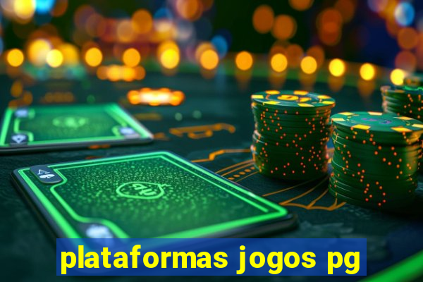 plataformas jogos pg