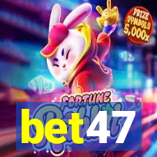 bet47