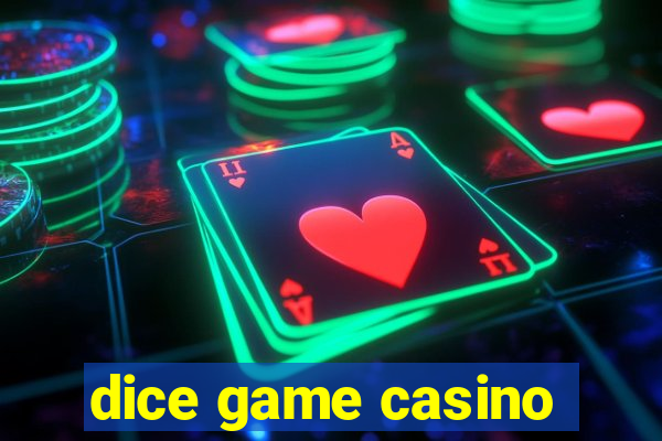 dice game casino