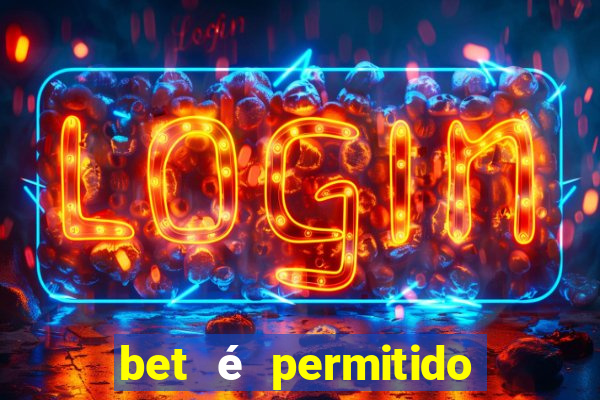 bet é permitido no brasil