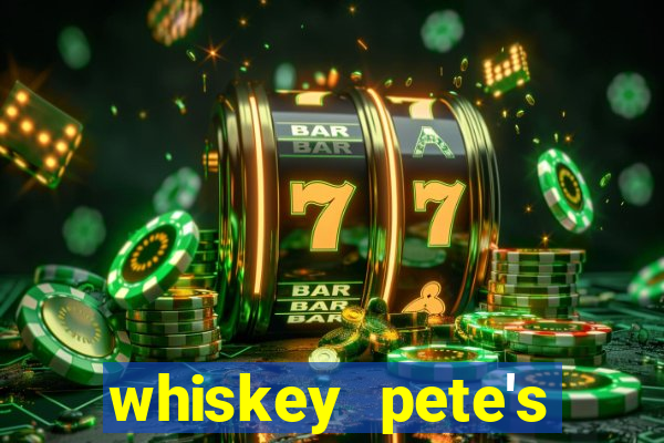 whiskey pete's hotel and casino