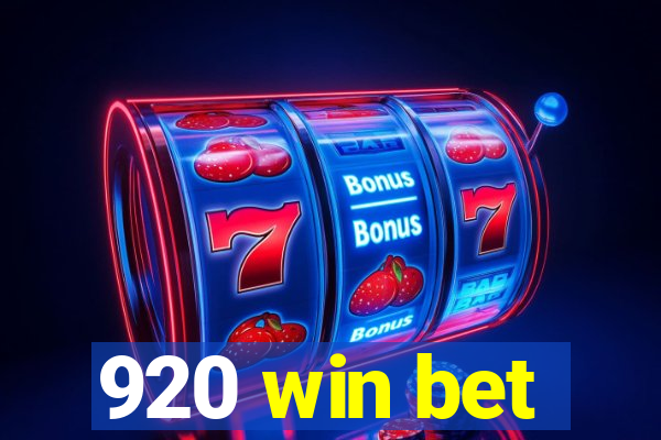 920 win bet