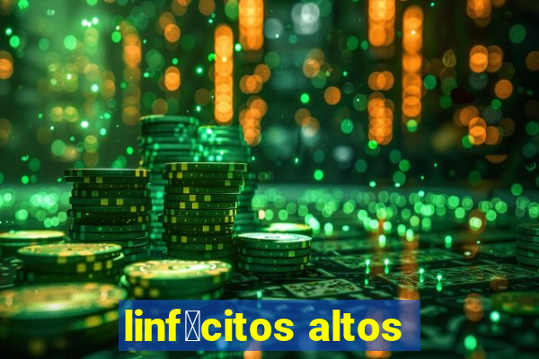 linf贸citos altos