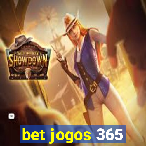 bet jogos 365