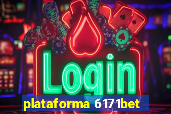 plataforma 6171bet