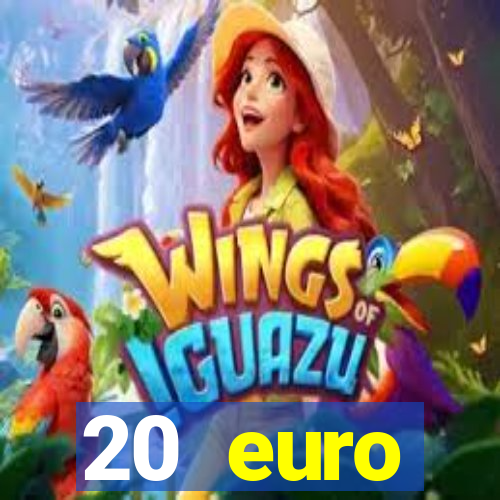 20 euro startguthaben casino