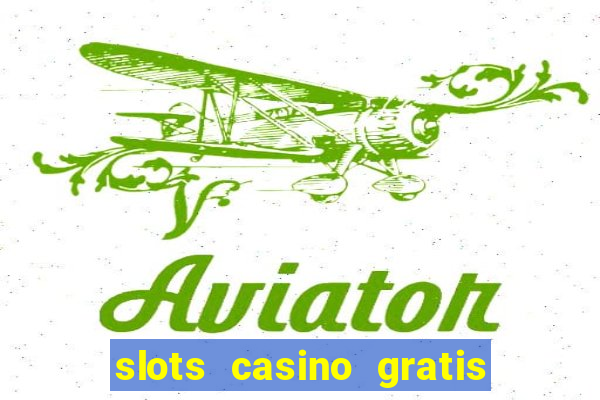 slots casino gratis jackpot party