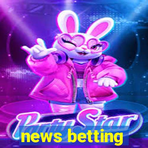 news betting