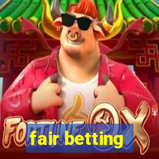 fair betting