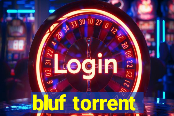 bluf torrent