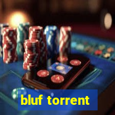 bluf torrent