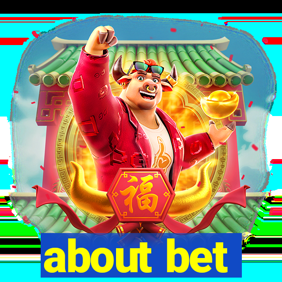 about bet