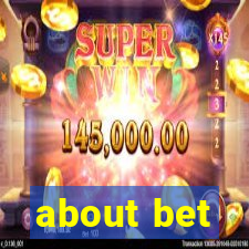 about bet