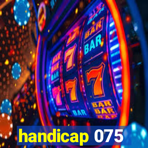 handicap 075