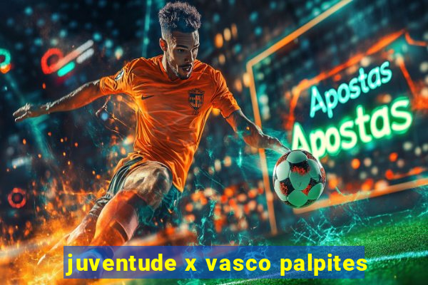 juventude x vasco palpites