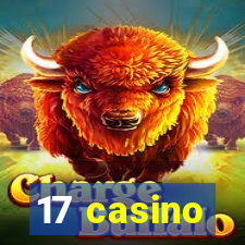 17 casino