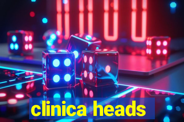 clinica heads