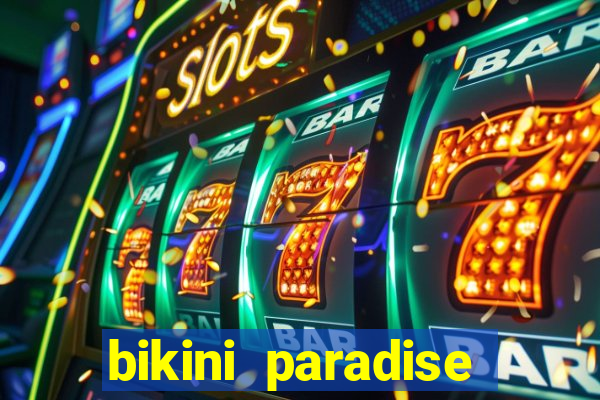 bikini paradise slot demo