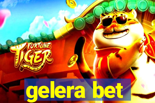 gelera bet