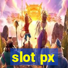 slot px