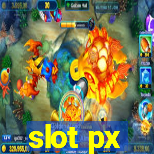 slot px