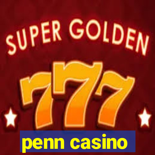 penn casino