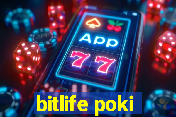 bitlife poki