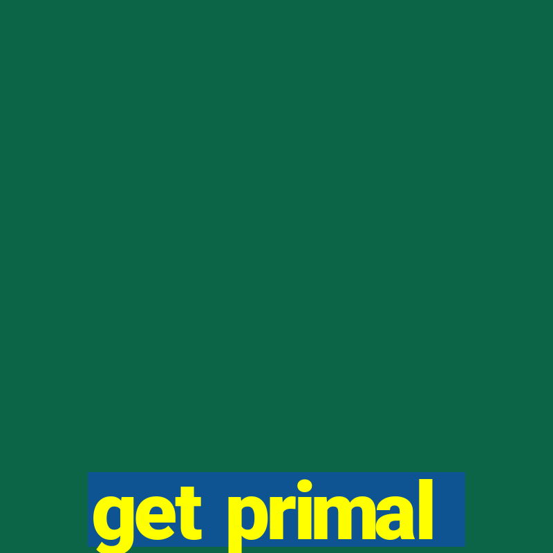 get primal