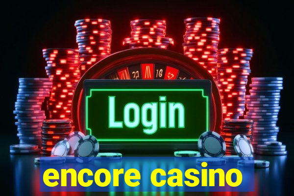 encore casino