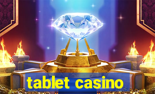 tablet casino