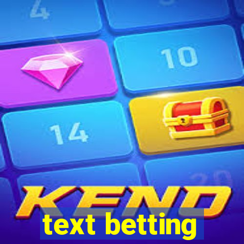 text betting