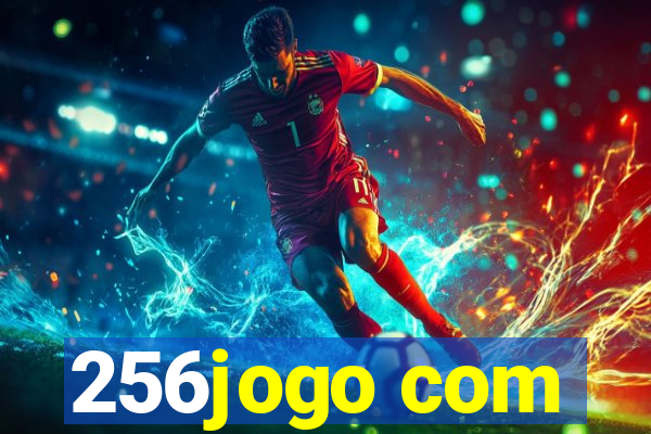 256jogo com